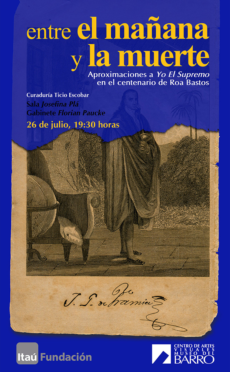 Muestra “Entre el mañana y la muerte. Aproximaciones a Yo el Supremo en el centenario de Roa Bastos” se inaugura en el Museo del Barro