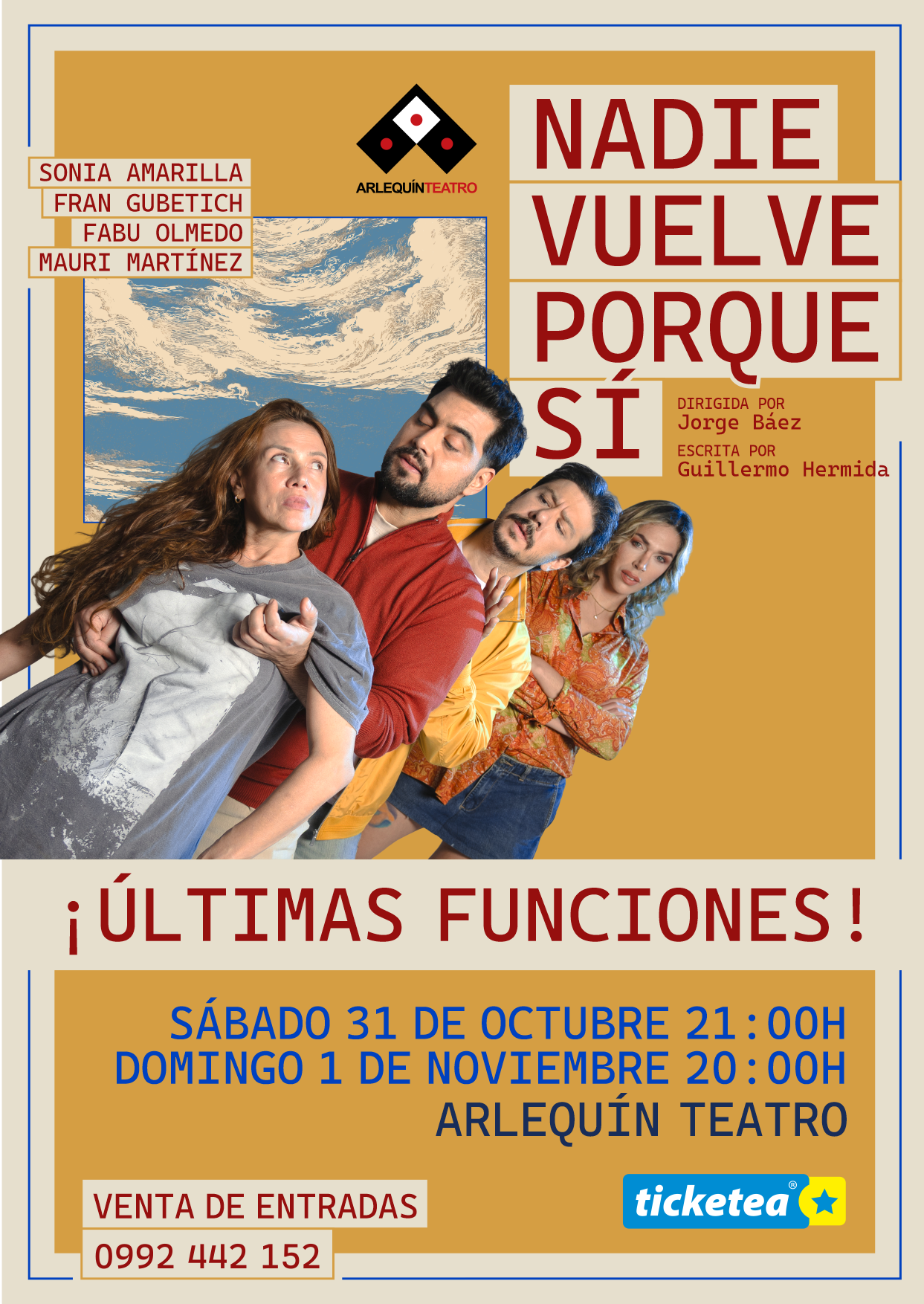 Últimas funciones de la obra Nadie vuelve porque sí 